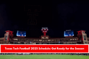 Texas Tech Football 2025 Schedule Get Ready for the Season