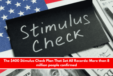 The $400 Stimulus Check Plan That Set All Records More than 8 million people confirmed