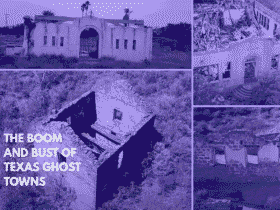The Boom and Bust of Texas Ghost Towns