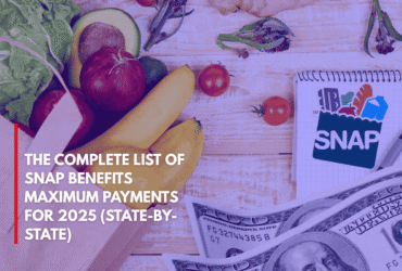 The Complete List of SNAP Benefits Maximum Payments for 2025 (State-by-State)