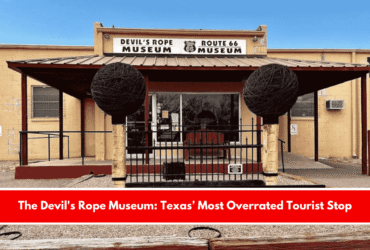 The Devil's Rope Museum Texas’ Most Overrated Tourist Stop