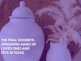 The Final Goodbye Spreading Ashes of Loved Ones and Pets in Texas