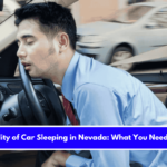 The Legality of Car Sleeping in Nevada What You Need to Know