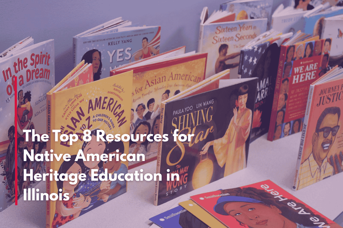 The Top 8 Resources for Native American Heritage Education in Illinois