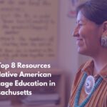 The Top 8 Resources for Native American Heritage Education in Massachusetts