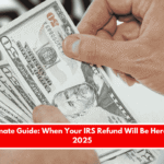 The Ultimate Guide When Your IRS Refund Will Be Here in June 2025