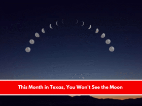 This Month in Texas, You Won't See the Moon