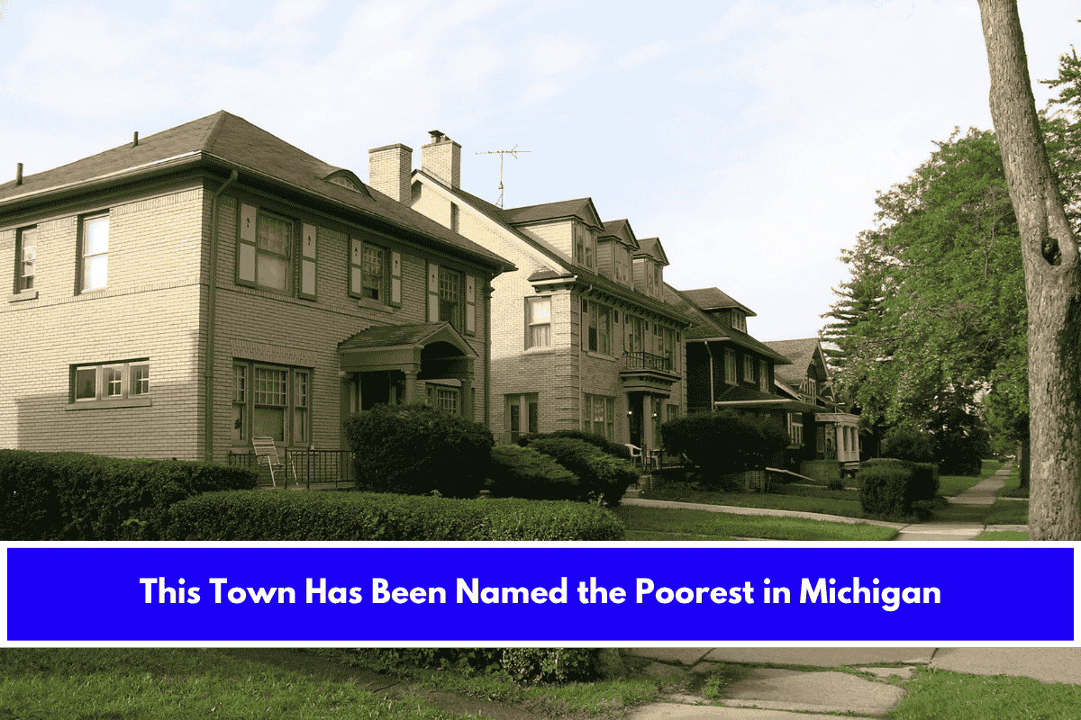 This Town Has Been Named the Poorest in Michigan