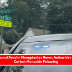 Three Found Dead in Nacogdoches Home, Authorities Suspect Carbon Monoxide Poisoning
