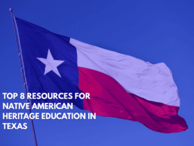 Top 8 Resources for Native American Heritage Education in Texas