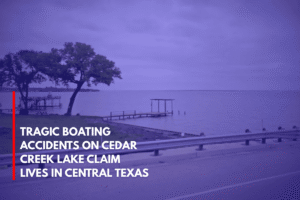 Tragic Boating Accidents on Cedar Creek Lake Claim Lives in Central Texas