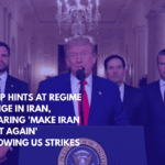 Trump Hints at Regime Change in Iran, Declaring 'MAKE IRAN GREAT AGAIN' Following US Strikes