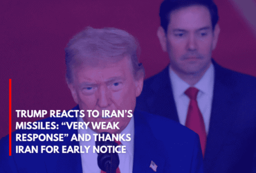 Trump Reacts to Iran’s Missiles “Very Weak Response” and Thanks Iran for Early Notice