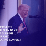 Trump Rejects Israeli Plan to Kill Iran’s Supreme Leader Amid Escalating Conflict