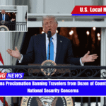 Trump Signs Proclamation Banning Travelers from Dozen of Countries, Cites National Security Concerns