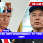 Trump Warns Elon Musk of Serious Consequences Over Potential Democratic Support