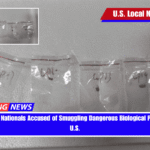 Two Chinese Nationals Accused of Smuggling Dangerous Biological Pathogen into U.S.