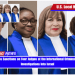 U.S. Imposes Sanctions on Four Judges at the International Criminal Court Over Investigations Into Israel