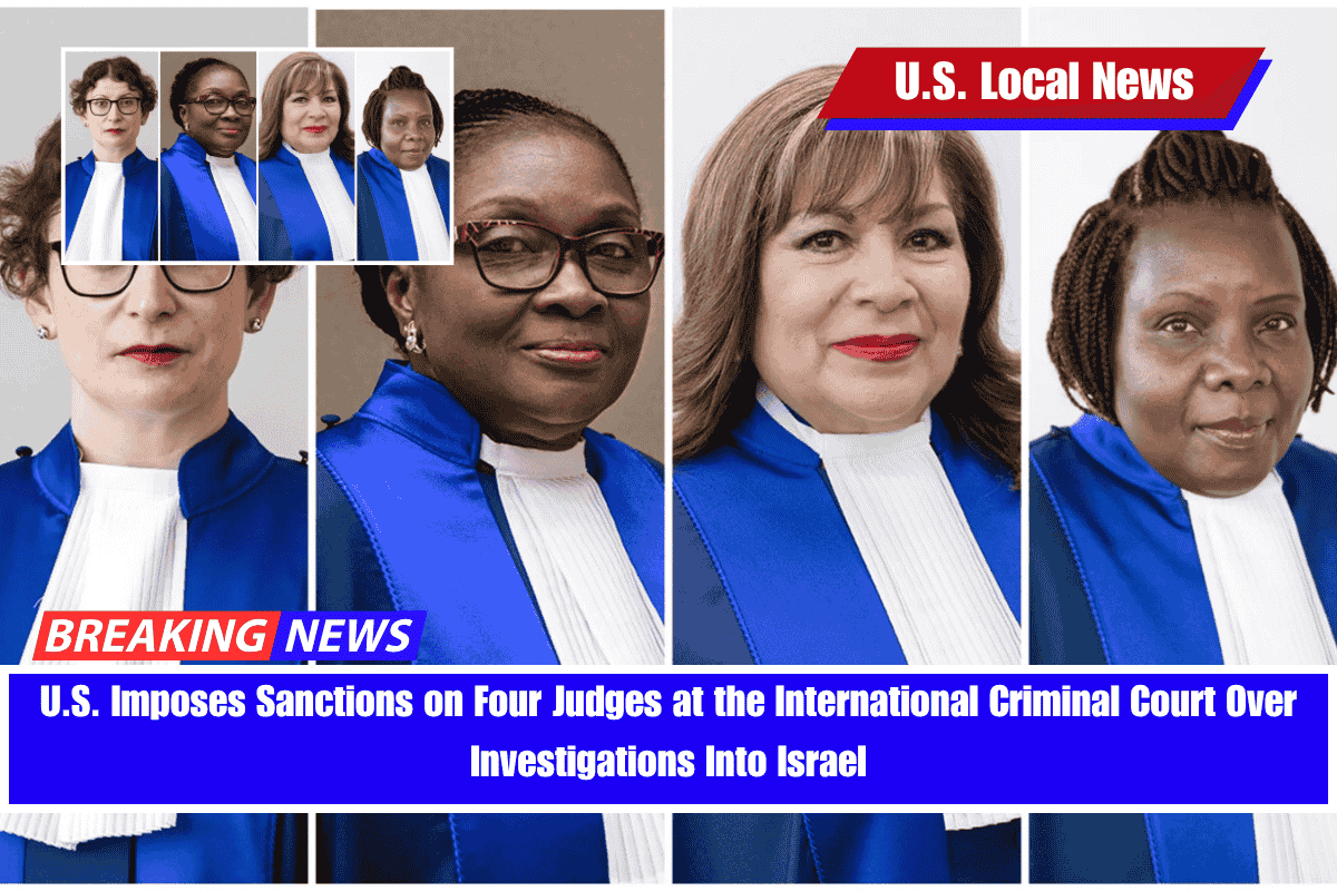 U.S. Imposes Sanctions on Four Judges at the International Criminal Court Over Investigations Into Israel