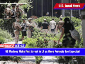 US Marines Make First Arrest in LA as More Protests Are Expected