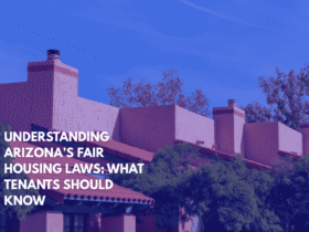 Understanding Arizona’s Fair Housing Laws What Tenants Should Know