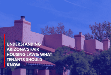 Understanding Arizona’s Fair Housing Laws What Tenants Should Know