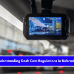 Understanding Dash Cam Regulations in Nebraska