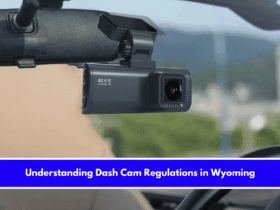 Understanding Dash Cam Regulations in Wyoming