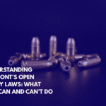 Understanding Vermont’s Open Carry Laws What You Can and Can’t Do