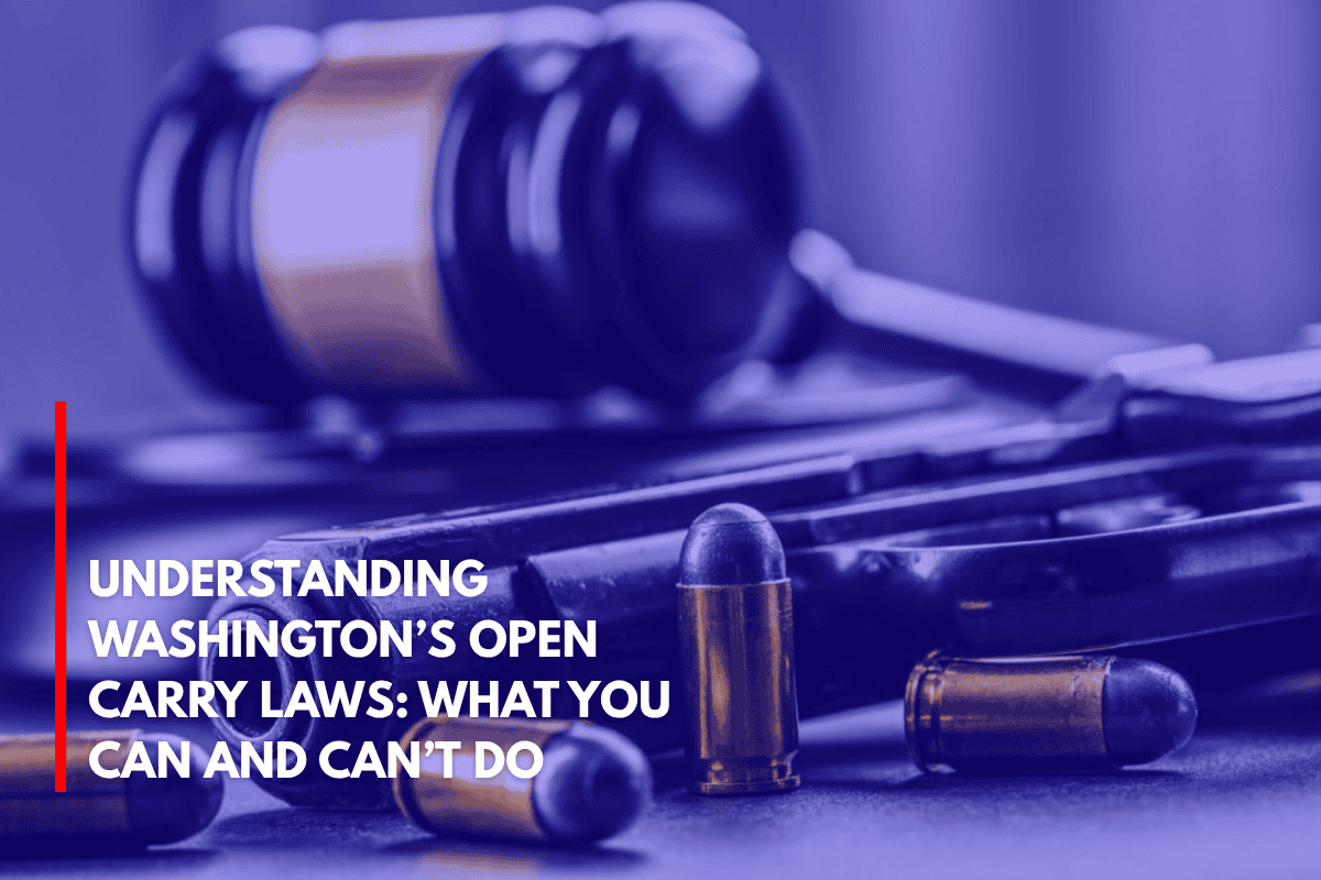 Understanding Washington’s Open Carry Laws What You Can and Can’t Do