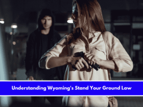 Understanding Wyoming's Stand Your Ground Law