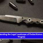 Understanding the Legal Landscape of Pocket Knives in West Virginia