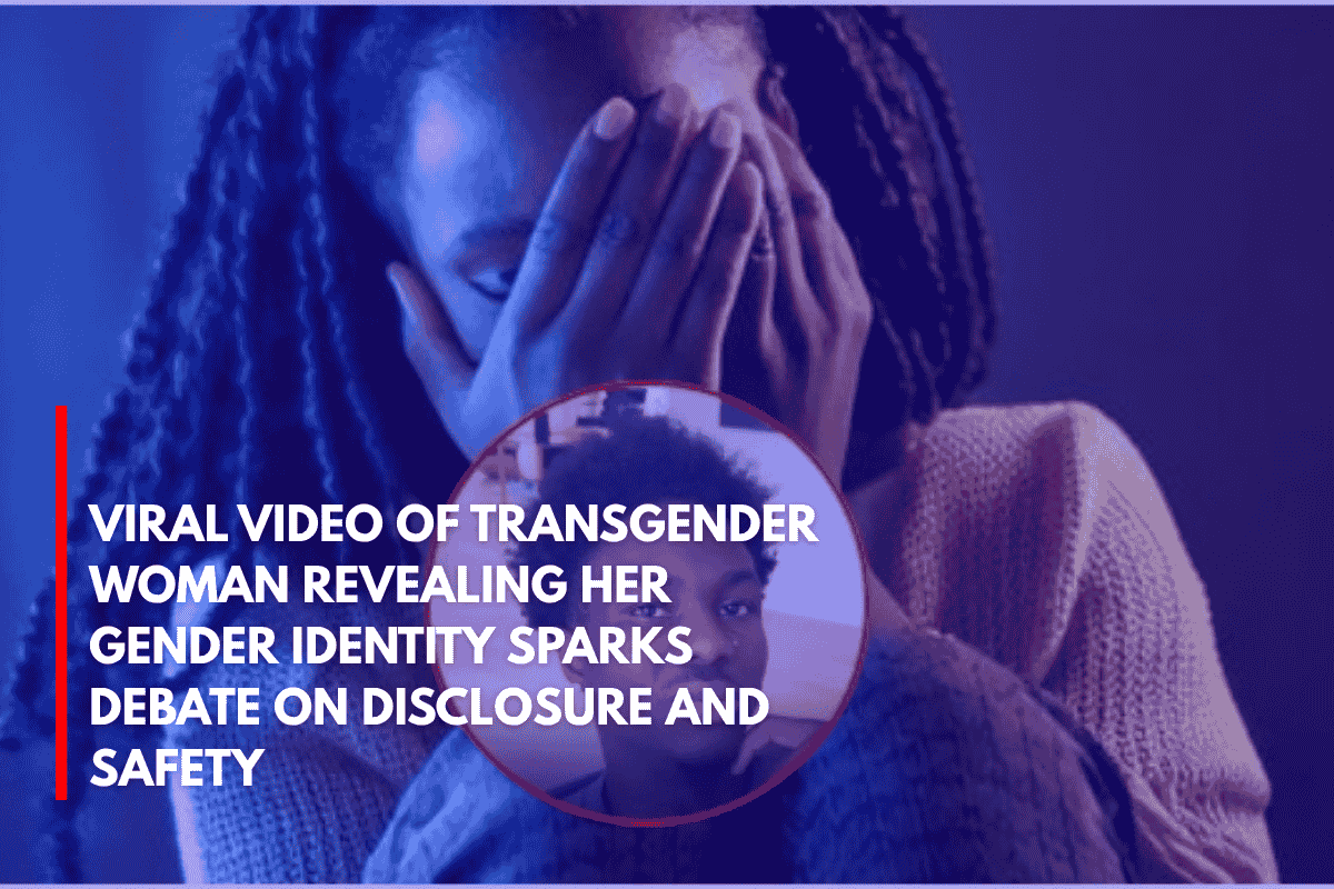 Viral Video of Transgender Woman Revealing Her Gender Identity Sparks Debate on Disclosure and Safety