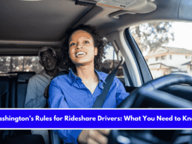 Washington’s Rules for Rideshare Drivers What You Need to Know