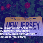 We Challenge You to Correctly Identify These Ten New Jersey Locations on Your First Attempt (Spoiler Alert You Can't)