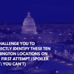 We Challenge You to Correctly Identify These Ten Washington Locations on Your First Attempt (Spoiler Alert You Can't)