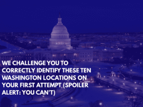 We Challenge You to Correctly Identify These Ten Washington Locations on Your First Attempt (Spoiler Alert You Can't)