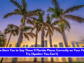 We Dare You to Say These 11 Florida Places Correctly on Your First Try (Spoiler You Can’t)