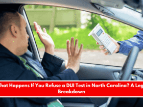 What Happens If You Refuse a DUI Test in North Carolina A Legal Breakdown