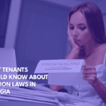 What Tenants Should Know About Eviction Laws in Georgia