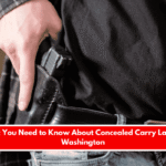 What You Need to Know About Concealed Carry Laws in Washington