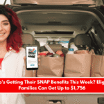 Who's Getting Their SNAP Benefits This Week Eligible Families Can Get Up to $1,756