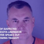 Wife of Suspected Minnesota Lawmaker Shooter Speaks Out Following Tragedy