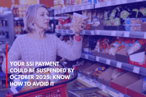 Your SSI Payment Could Be Suspended by October 2025 Know How to Avoid It