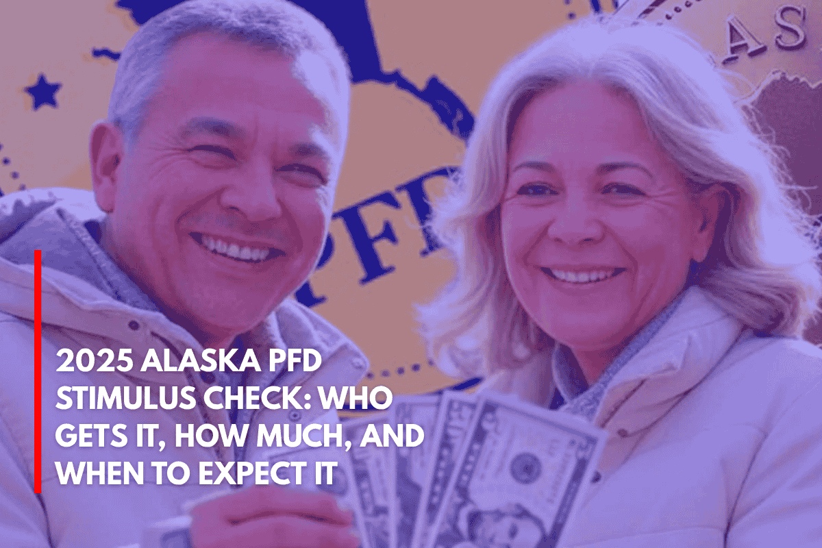 2025 Alaska PFD Stimulus Check Who Gets It, How Much, and When to Expect It