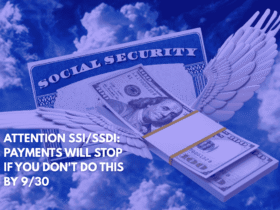 Attention SSISSDI Payments Will Stop if You Don't Do This by 930