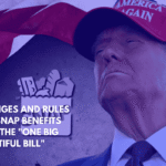 Changes and Rules for SNAP Benefits With the One Big Beautiful Bill