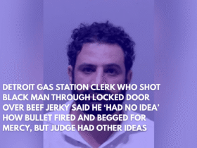 Detroit Gas Station Clerk Who Shot Black Man Through Locked Door Over Beef Jerky Said He ‘Had No Idea’ How Bullet Fired and Begged for Mercy, But Judge Had Other Ideas
