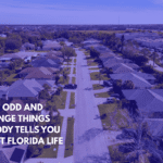 Eight Odd and Strange Things Nobody Tells You About Florida Life