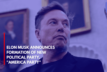 Elon Musk Announces Formation of New Political Party, America Party